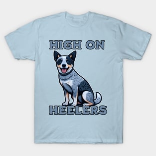 High On Heelers T-Shirt